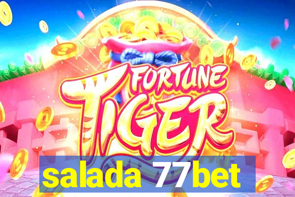 salada 77bet